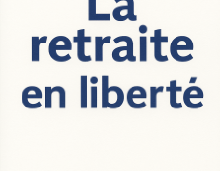 La retraite en liberté –