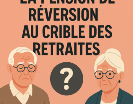 La pension de réversion au crible des retraites