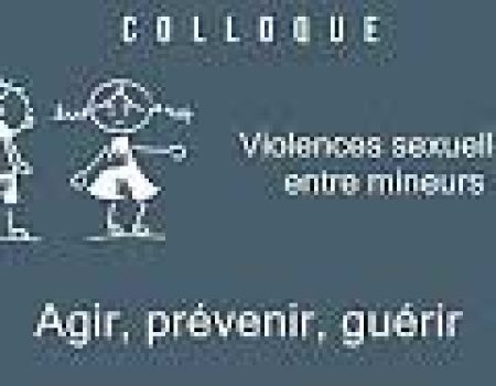 Colloque sur les Violences sexuelles entre mineurs
